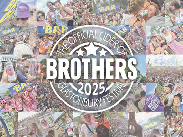 Brothers - The Official Cider Of Glastonbury Festival